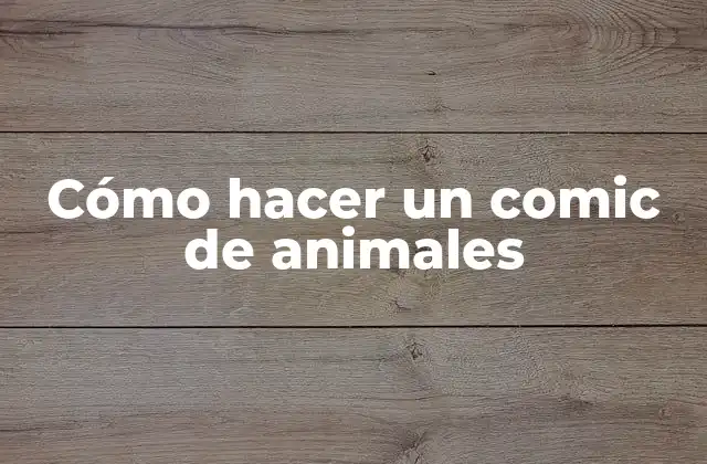 Cómo hacer un comic de animales
