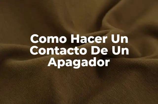 Como Hacer un Contacto de un Apagador