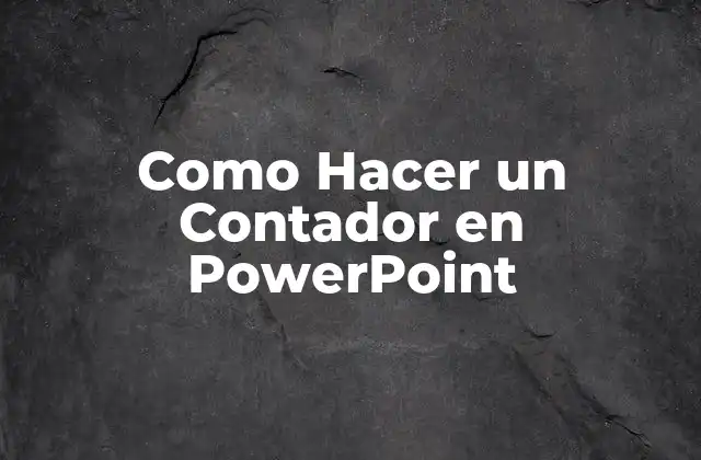Como Hacer un Contador en Powerpoint
