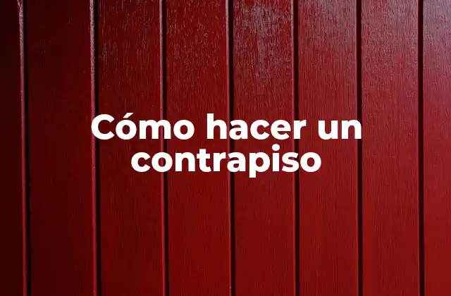 Cómo Hacer un Contrapiso