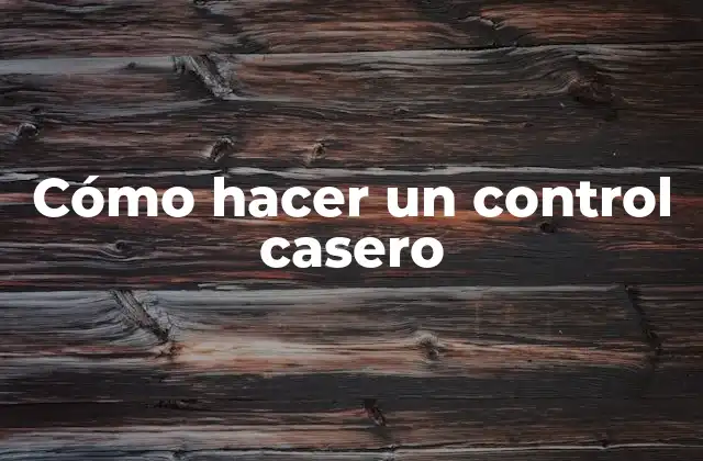 Cómo Hacer un Control Casero 2 Cómo hacer un control casero