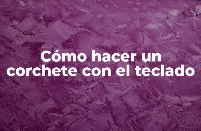 Corchete en el teclado