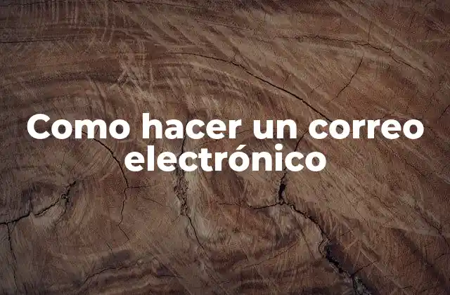 ¿Qué es un correo electrónico?
