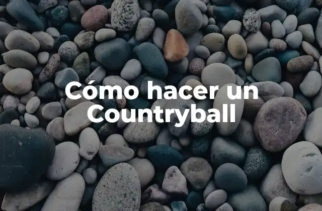 Cómo Hacer un Countryball