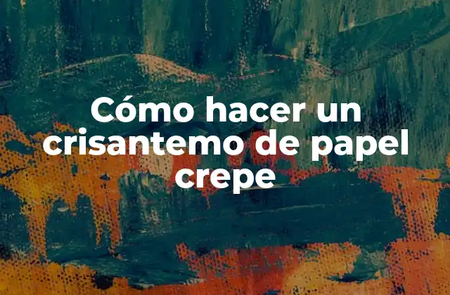 Cómo Hacer un Crisantemo de Papel Crepe