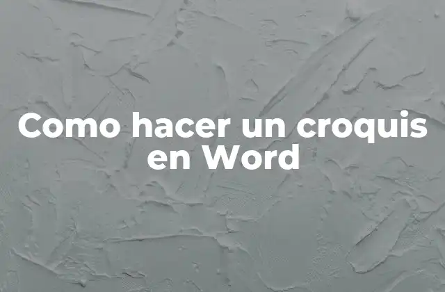 Como Hacer un Croquis en Word