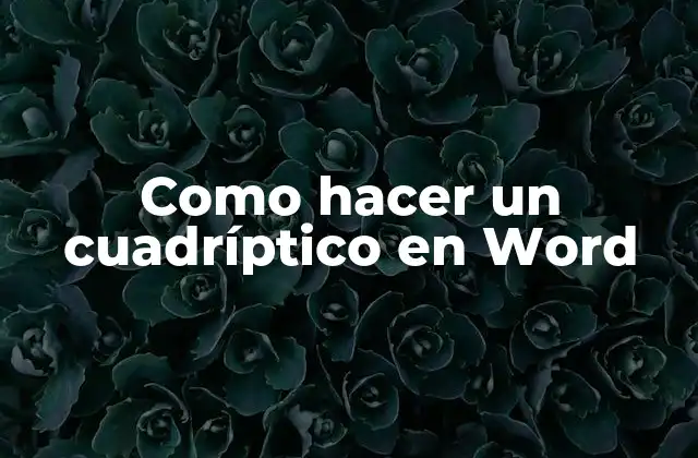 Como Hacer un Cuadríptico en Word