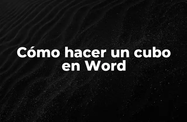 Cómo Hacer un Cubo en Word