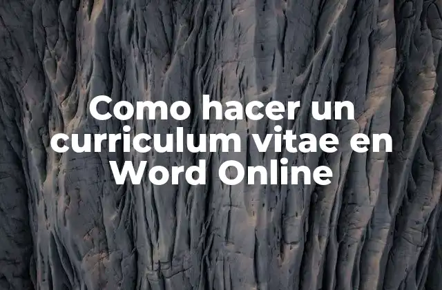 Como Hacer un Curriculum Vitae en Word Online
