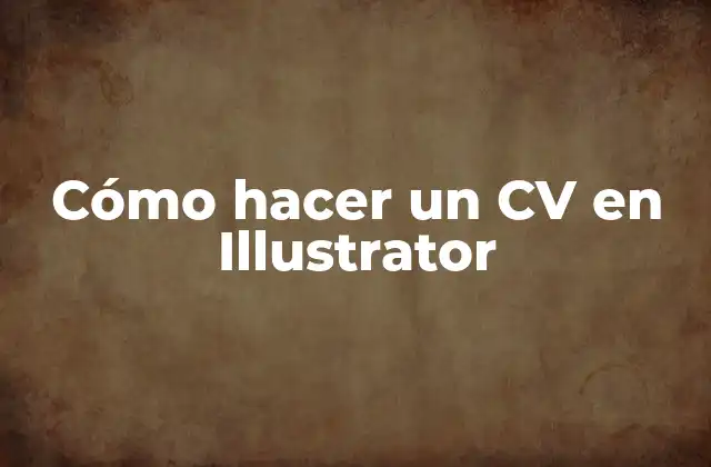 Cómo Hacer un Cv en Illustrator