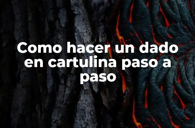 Como Hacer un Dado en Cartulina Paso a Paso