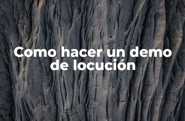 Como Hacer un Demo de Locución