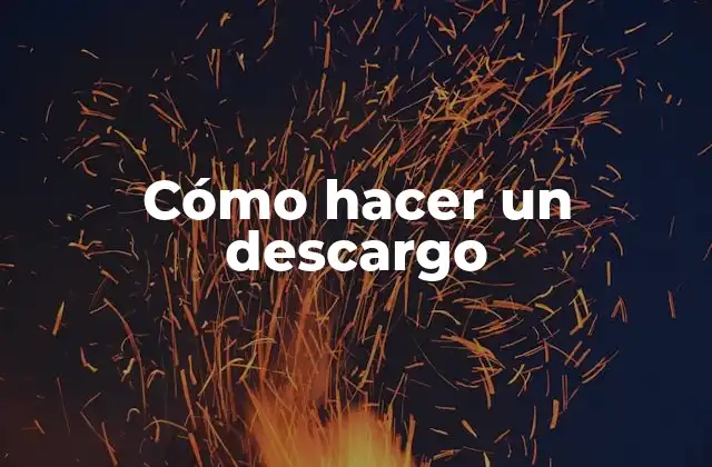Cómo Hacer un Descargo
