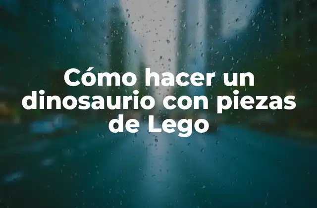 Cómo Hacer un Dinosaurio con Piezas de Lego