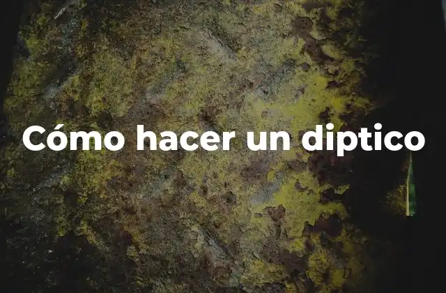 Cómo Hacer un Diptico
