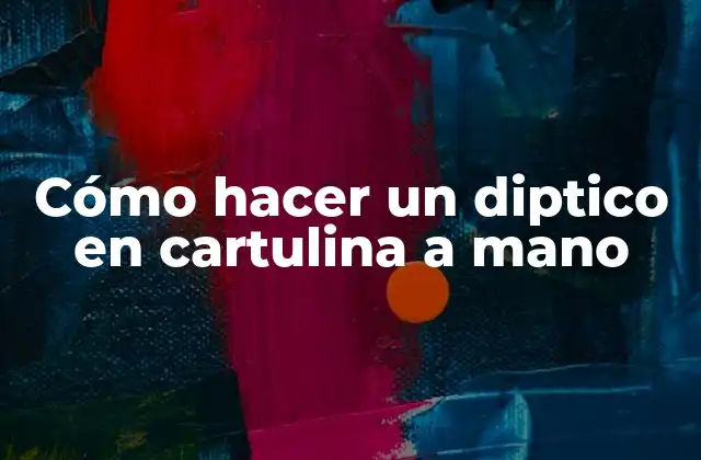 Cómo Hacer un Diptico en Cartulina a Mano