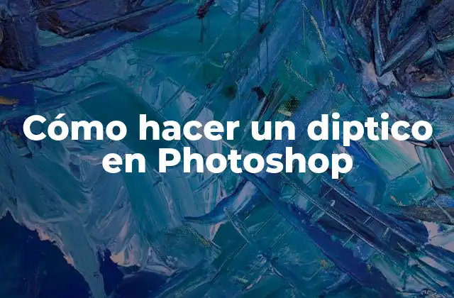 Cómo Hacer un Diptico en Photoshop