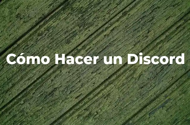Qué es Discord y Para Qué Sirve