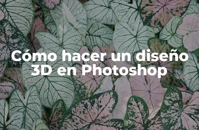 Cómo Hacer un Diseño 3d en Photoshop
