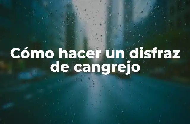 Cómo Hacer un Disfraz de Cangrejo