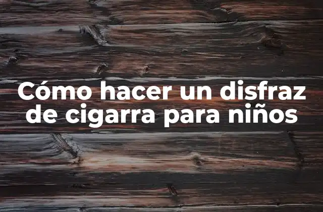 Cómo Hacer un Disfraz de Cigarra para Niños