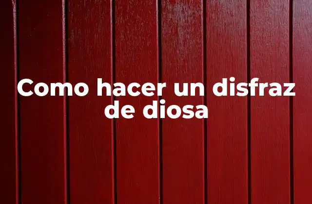 Como Hacer un Disfraz de Diosa