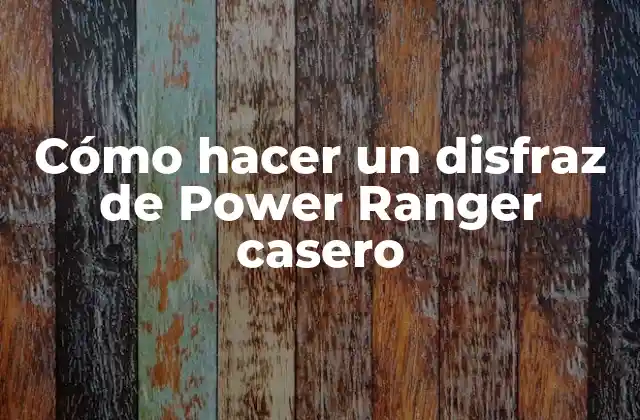 Cómo Hacer un Disfraz de Power Ranger Casero