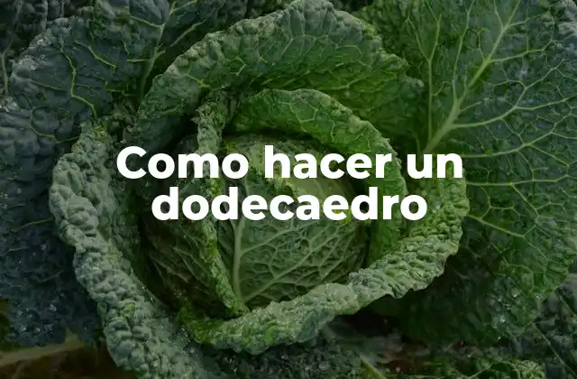 Como Hacer un Dodecaedro