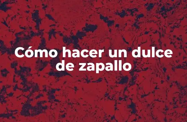 ¿Qué es el dulce de zapallo?