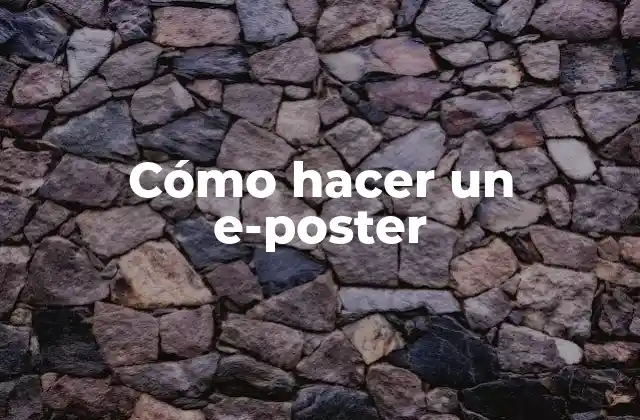 Cómo Hacer un E-poster