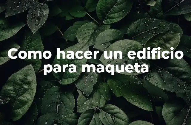 Edificio para maqueta