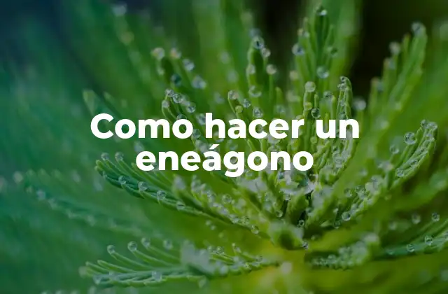 Como Hacer un Eneágono