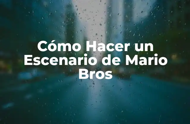 Cómo Hacer un Escenario de Mario Bros
