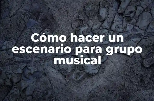 Cómo Hacer un Escenario para Grupo Musical