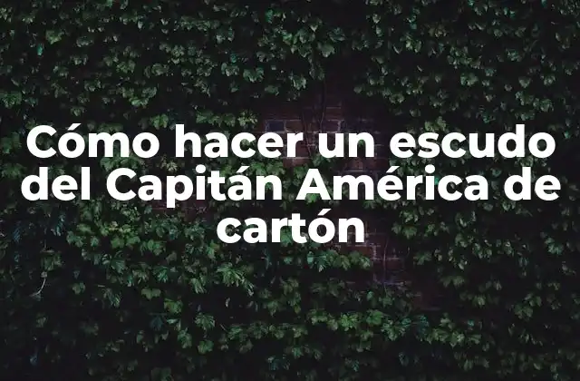Cómo Hacer un Escudo Del Capitán América de Cartón