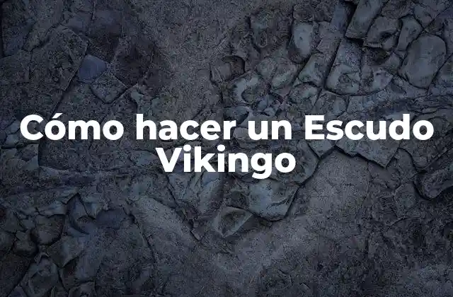 Cómo Hacer un Escudo Vikingo
