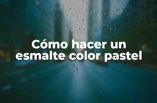 Cómo Hacer un Esmalte Color Pastel