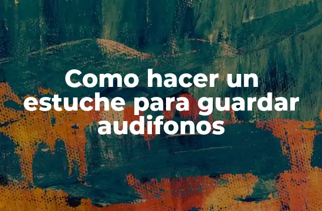 Como Hacer un Estuche para Guardar Audifonos