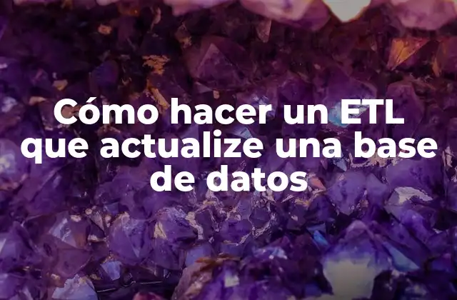 ¿Qué es un ETL?