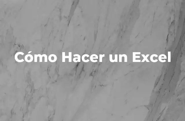 ¿Qué es un Excel y para Qué Sirve?