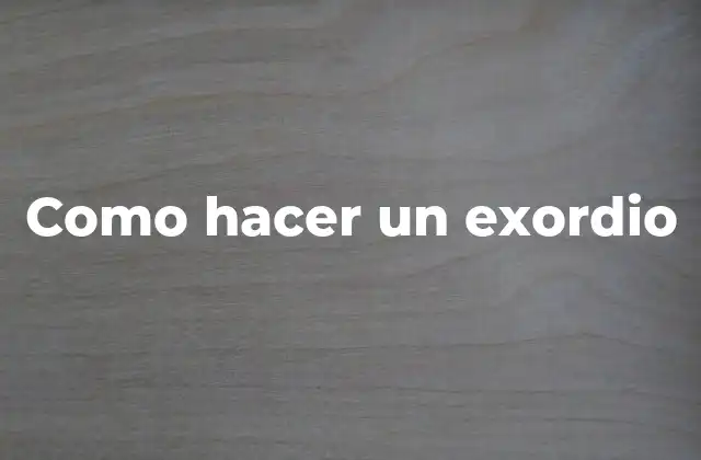 ¿Qué es un exordio?
