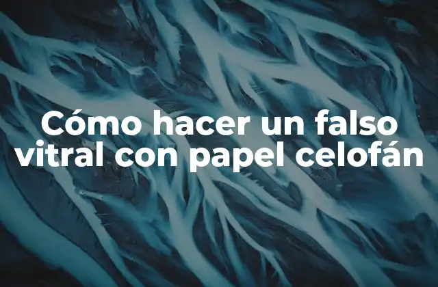 Cómo Hacer un Falso Vitral con Papel Celofán
