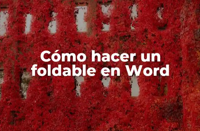 Cómo Hacer un Foldable en Word