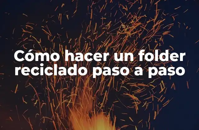 Cómo Hacer un Folder Reciclado Paso a Paso