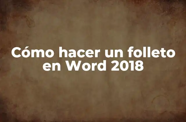 Cómo Hacer un Folleto en Word 2018 2 Cómo hacer un folleto en Word 2018