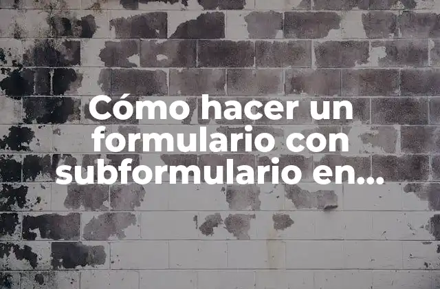 Cómo Hacer un Formulario con Subformulario en Access