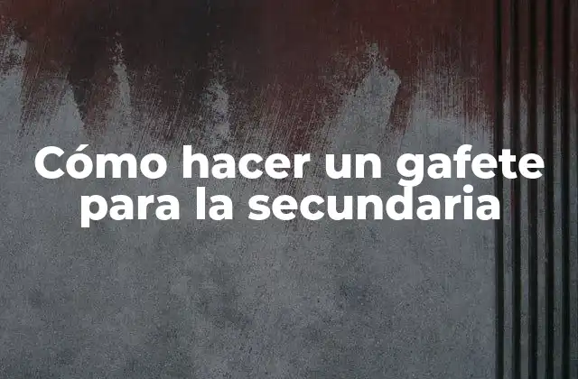 Cómo Hacer un Gafete para la Secundaria