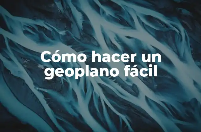 Cómo Hacer un Geoplano Fácil