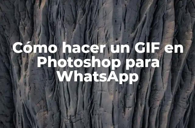 Cómo Hacer un Gif en Photoshop para Whatsapp