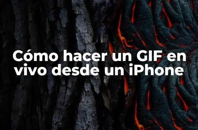 Cómo Hacer un Gif en Vivo desde un Iphone